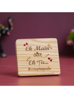 eCraftIndia - Brown Wooden "Ek Main Aur Ek Tu. #couplegoals" Decorative Couple Showpiece Gift