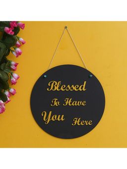 eCraftIndia - Wooden Blessed To Have You Here Quote Decorative Wall Hanging Showpiece