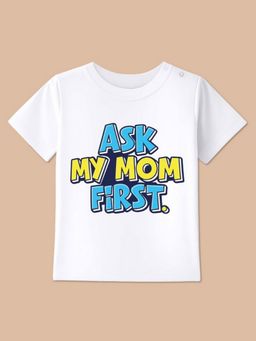 BLUSHES - White Knit Half Sleeves Ask My Mom First Printed T-Shirt