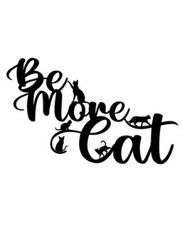 eCraftIndia - "Be More Cat" Black Wood Wall Art Cut out, Ready to Hang Home Decor