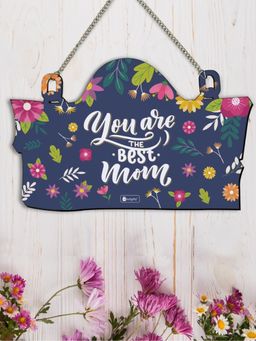 Indigifts - Wall Hanging You Are The Best Mom Wooden Wall Hanging, Mothers Day Gift