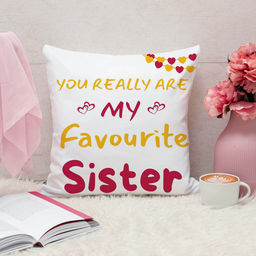 ARTBUG - You Really Are My Favorite Sister Cushion With Filler Rakhi Gift (12x12 inches)