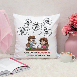 ARTBUG - One Of The Most Hobbies Is To Annoy My Sister Cushion With Filler Rakhi Gift (12x12 inches)