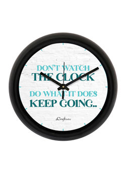 eCraftIndia - "Don't Watch The Clock Do What It Does - Keep Going" Round Analog Black Wall Clock