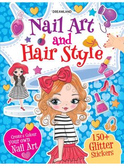 Dreamland - Nail Art & Hair Style- Create & Colour Your Own Nail Art with 150 Glitter Stickers