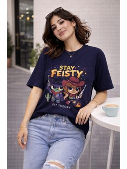 The Fit Theory - Women Oversized T-Shirt - Naby Blue Stay Feisty