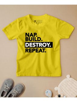 Be Awara - Nap Build Destroy Repeat Half Sleeves Kids T-shirt Yellow
