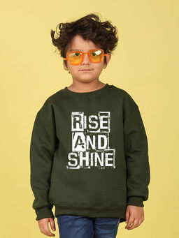 Nusyl - Boys Olive Rise and Shine Text Printed Oversized Round Neck Sweatshirt