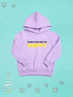 Nusyl - Girl Purple Do More Of What Makes You Happy Printed Hoodie