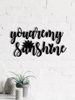 eCraftIndia - "You Are My Sunshine" Black Wood Wall Art Cut out