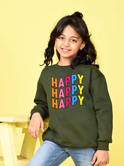 Nusyl - Girls Olive Happy Text Printed Full Sleeves Sweatshirt