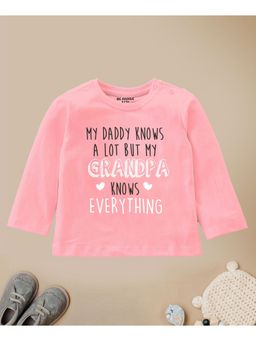 Be Awara - Grandpa Knows Everything Full Sleeves Printed T-shirt Pink