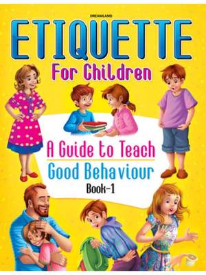 Buy Dreamland Etiquette for Children Book 1 - A Guide to Teach Good ...