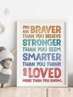 My Kids Wall - You Are Braver Inspirational Wall Art (Framed)-White