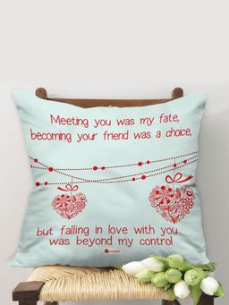 Indigifts - Printed Cushion Cover with Filler You Was My Fate Valentine Gift