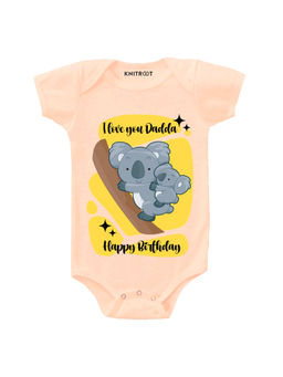 KNITROOT - Peach I Love You Dadda Happy Birthday Print Onesie