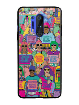DailyObjects - Cravings Before Savings Glass Case Cover For OnePlus 8 Pro 6.78"