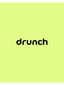 drunch