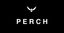 Perch
