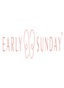 EARLY SUNDAY
