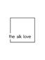 THE SILK LOVE